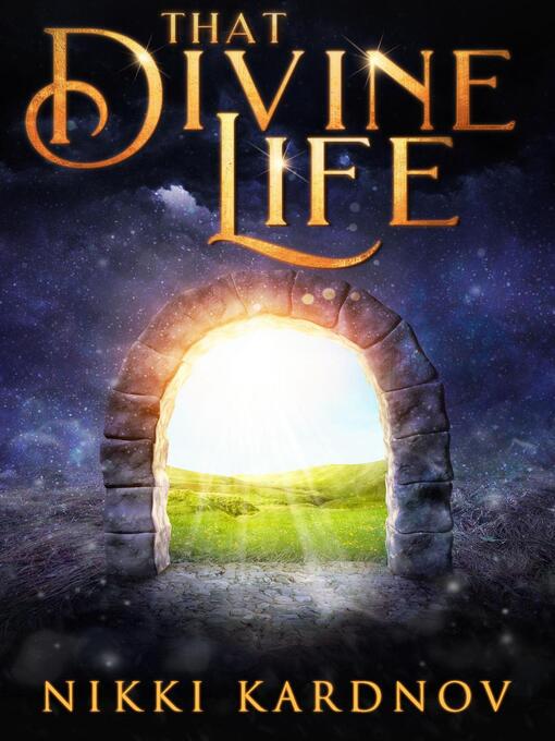 Title details for That Divine Life by Nikki Kardnov - Available